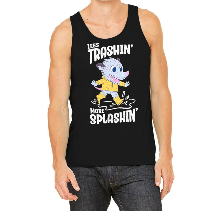 Trending Rainy Day - Less Trashin More Splashin Possum Tank Top | Artistshot