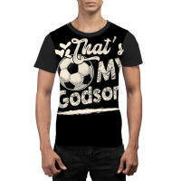 That's My Godson Soccer Family Matching Graphic T-shirt | Artistshot