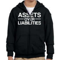 Assets Over Liabilities Accountant Inspirational Success Pullover Hood Youth Zipper Hoodie | Artistshot