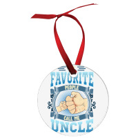 Mens My Favorite People Call Me Uncle Gifts Uncle Fathers Day Ornament | Artistshot