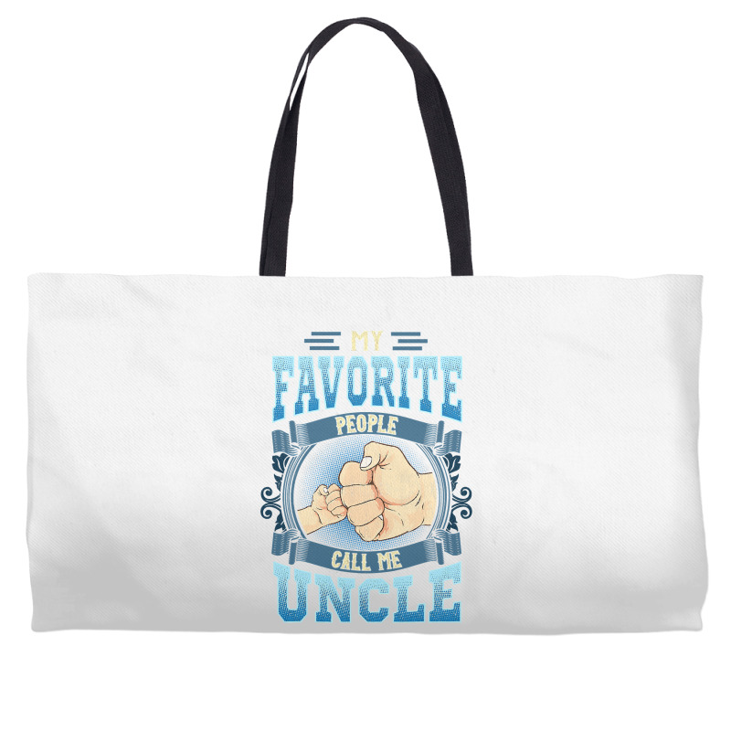 Mens My Favorite People Call Me Uncle Gifts Uncle Fathers Day Weekender Totes | Artistshot