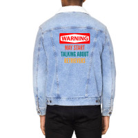 Warning May Start Talking About Retrievers Unisex Sherpa-lined Denim Jacket | Artistshot