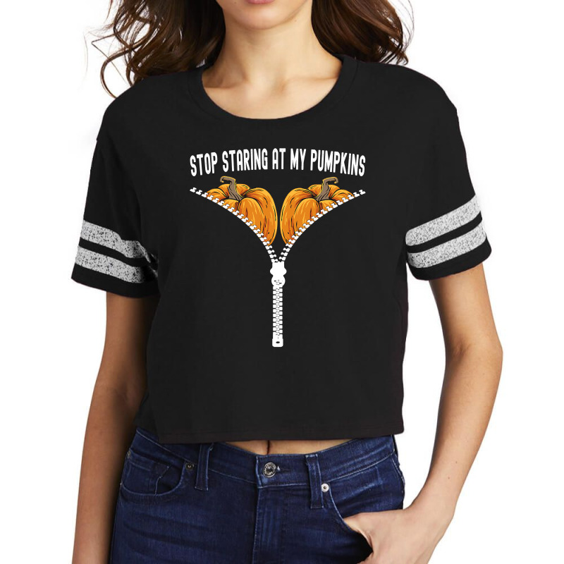 Funny Halloween Stop Staring At My Pumpkins Happy Halloween Scorecard Crop Tee by Davidartist | Artistshot