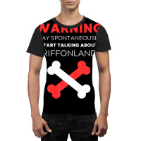 Warning May Spontaneously Start Talking About Griffonlands Graphic T-shirt | Artistshot