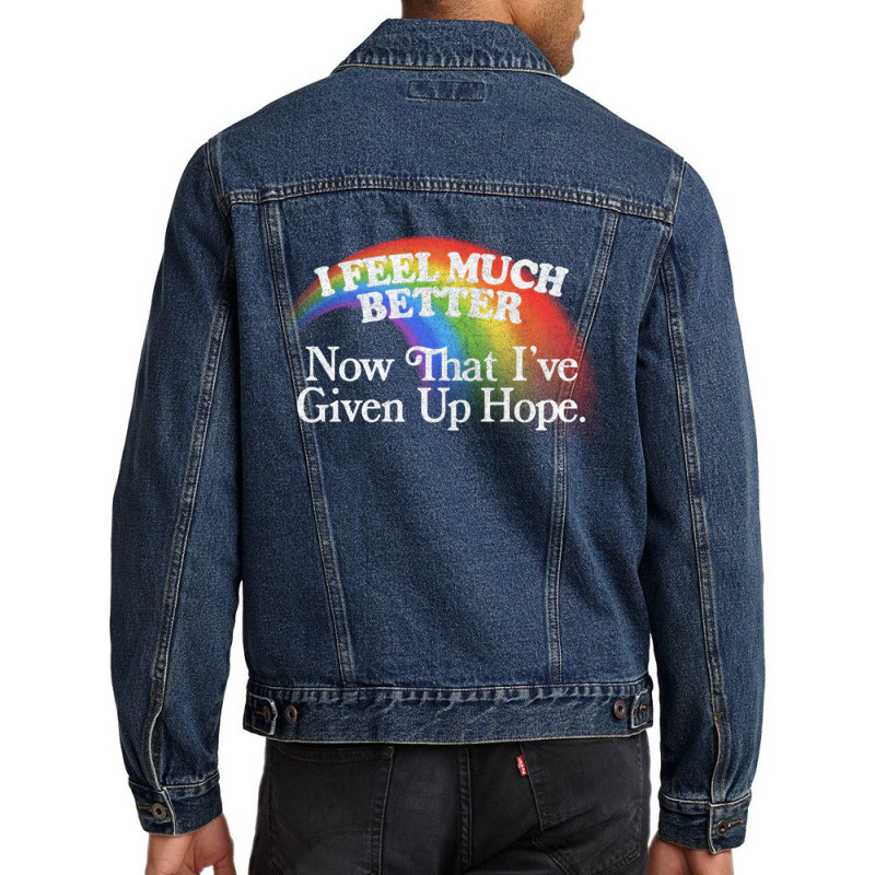 I Feel Much Better Nihilist Meme Design Men Denim Jacket by MernaPutney | Artistshot