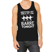 Meeting My Girls At The Barre Tonight Racerback Tank Tank Top | Artistshot