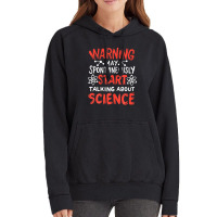 Warning May Spontaneously Start Talking About Science Vintage Hoodie | Artistshot