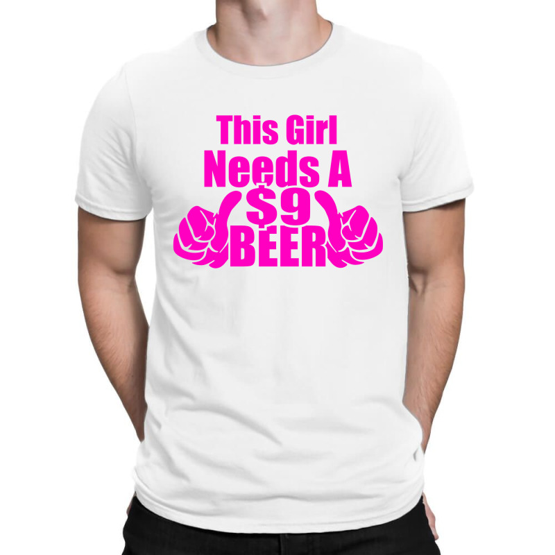 This Hirl Need A Beer T-shirt | Artistshot