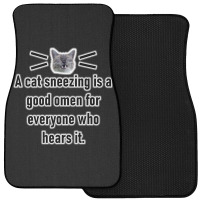 A Cat Sneezing Is A Good Omen For Everyone Who Hears It Front Car Mat | Artistshot