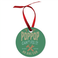 Pop Pop Can't Fix It Ornament | Artistshot