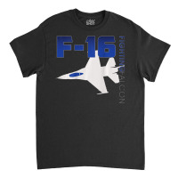 Limited Edition Us Air Force F-16 Fighting Falcon Classic T-shirt | Artistshot