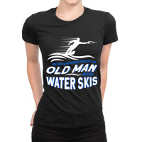 Never Underestimate An Old Man With Water Skis Waterski Premium T Shir Ladies Fitted T-shirt | Artistshot