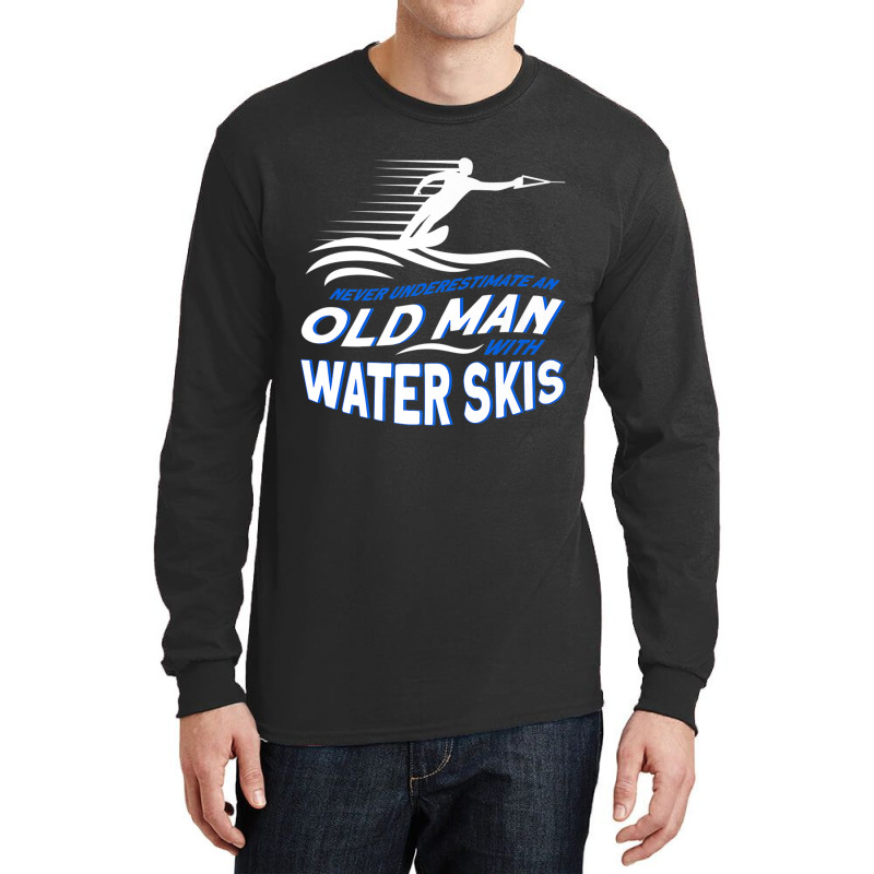 Never Underestimate An Old Man With Water Skis Waterski Premium T Shir Long Sleeve Shirts by sunda | Artistshot