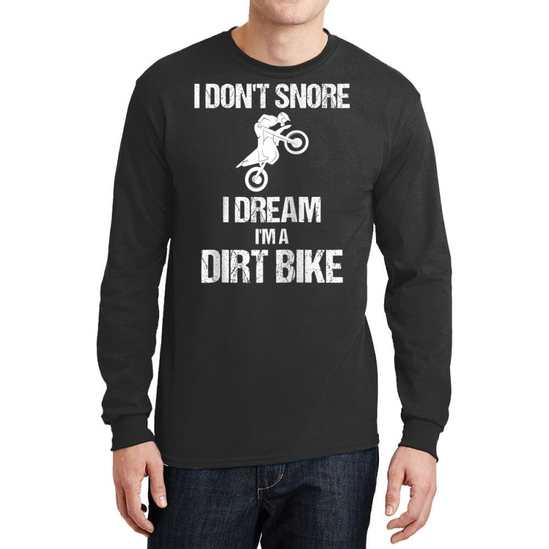 I Don't Snore I Dream I'm A Dirt Bike Motocross Lover Gift Raglan Base Long Sleeve Shirts | Artistshot