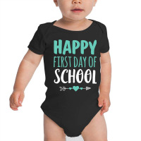 Happy First Day Of School T  Teacher Student Arrow Cute Baby Bodysuit | Artistshot