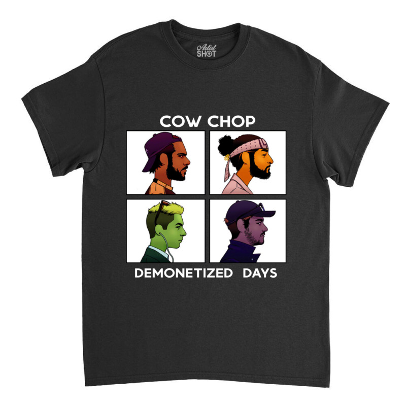 Cow Chop Demonetized Days Classic T-shirt by FaunBrown | Artistshot