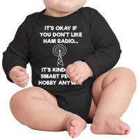 Ham Radio Operator Amateur Radio Funny Smart Shirt Long Sleeve Baby Bodysuit | Artistshot