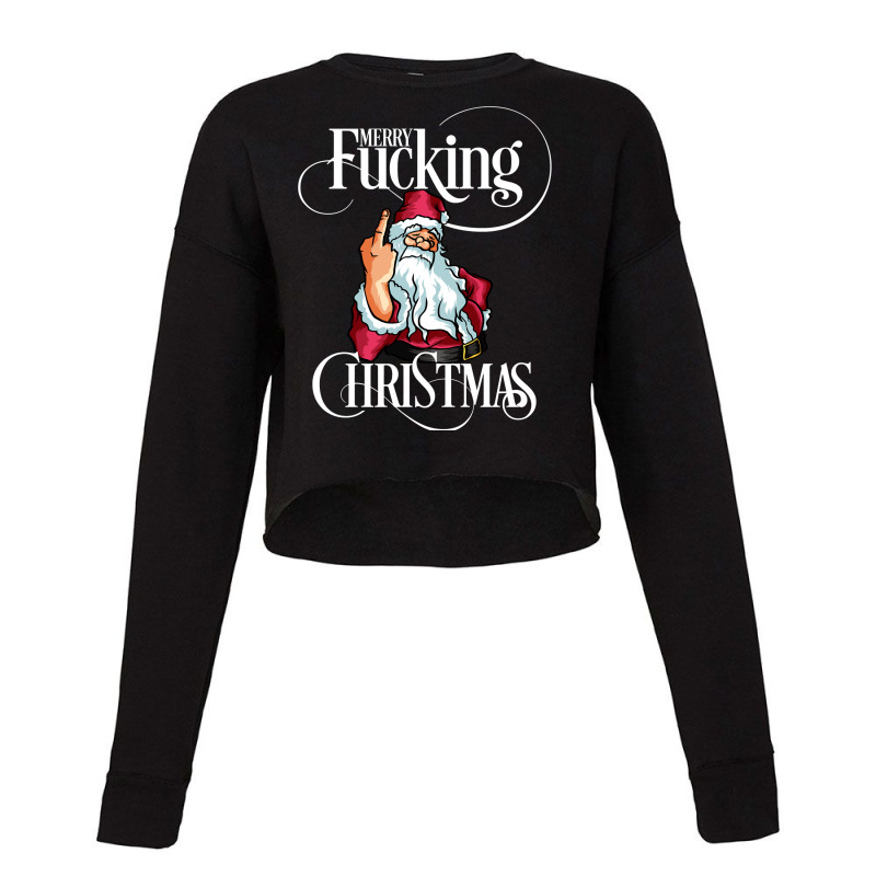 Funny Christmas Men Women Merry Fucking Christmas Sweatshirt Cropped Sweater by santako | Artistshot