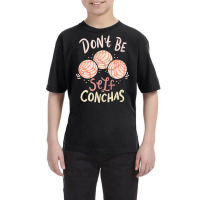 Don´t Be Self Conchas Latina Sweatshirt Youth Tee | Artistshot