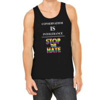 Conservatism Is Intolerance Stop The Hate Mens Tshirt Tank Top | Artistshot