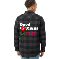 Good Moms Say Bad Word Tee  Unisex Women S Funny  Women S Fitness  Fun Flannel Shirt | Artistshot