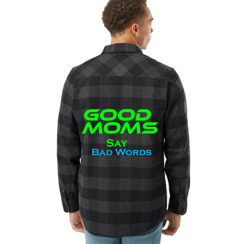 Good Moms Say Bad Word Tee  Unisex Women S Funny  Women S Fitness  Fun Flannel Shirt | Artistshot