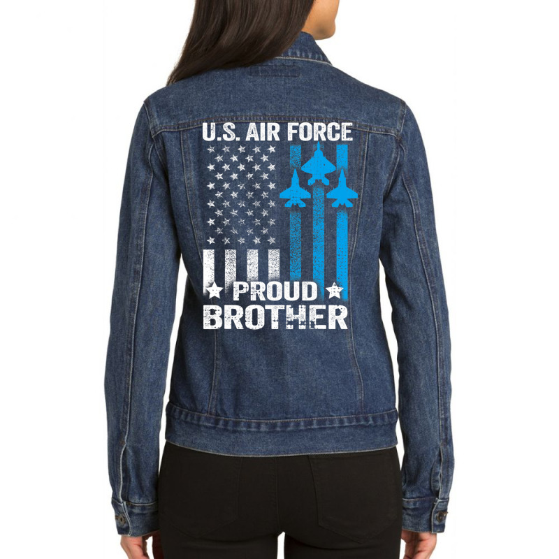 Limited Edition Vintage Proud Brother Us Air Force Usaf Ladies Denim Jacket by quanghuydinh1 | Artistshot