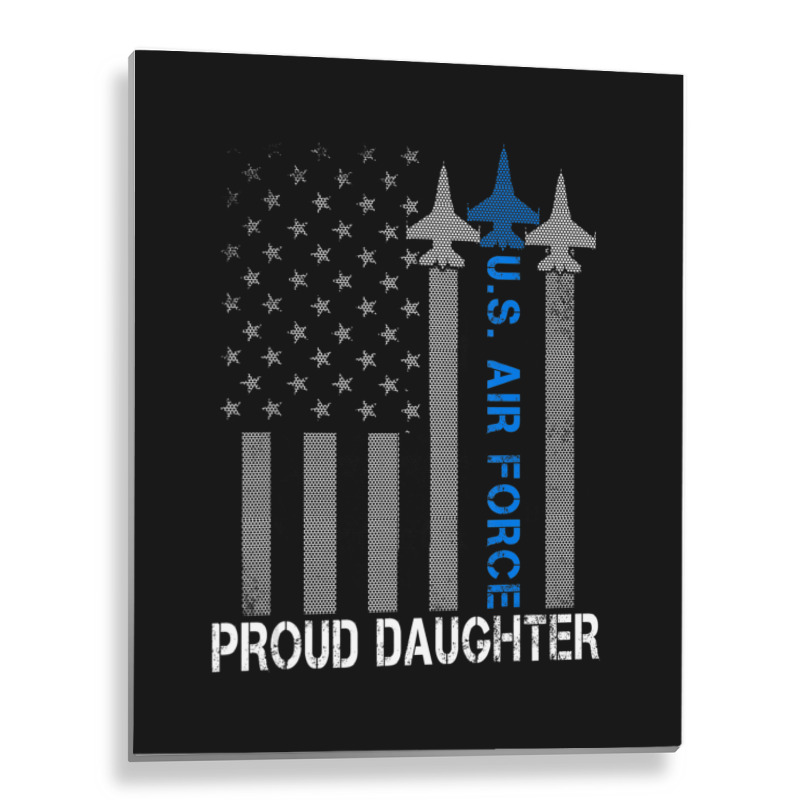 Hot Trend Vintage Proud Daughter Us Air Force Flag Usaf Metal Print Vertical | Artistshot