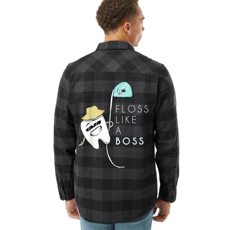 Floss Like A Boss Funny Dentist Teeth Dental T Shirt Flannel Shirt | Artistshot