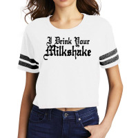 I Drink Your Milkshake There Will Be Blood Movie E Baby Cool Scorecard Crop Tee | Artistshot