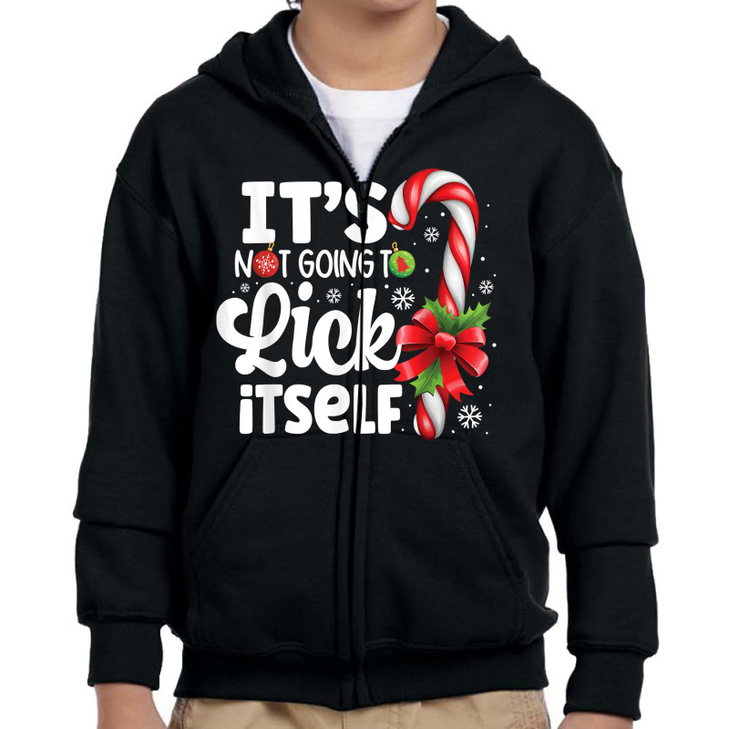 It's Not Going To Lick Itself Funny Christmas Candy Cane T Shirt Youth Zipper Hoodie by javauxswar | Artistshot