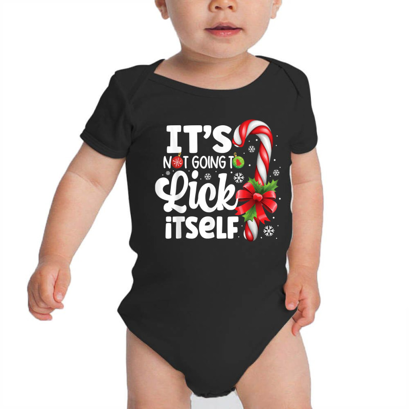 It's Not Going To Lick Itself Funny Christmas Candy Cane T Shirt Baby Bodysuit by javauxswar | Artistshot