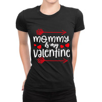 Valentines  My Mommy Is My Valentine Kids Boys Ladies Fitted T-shirt | Artistshot