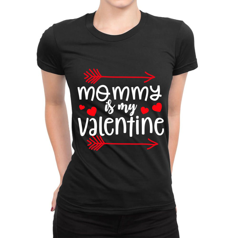 Valentines  My Mommy Is My Valentine Kids Boys Ladies Fitted T-Shirt by joseph89 | Artistshot