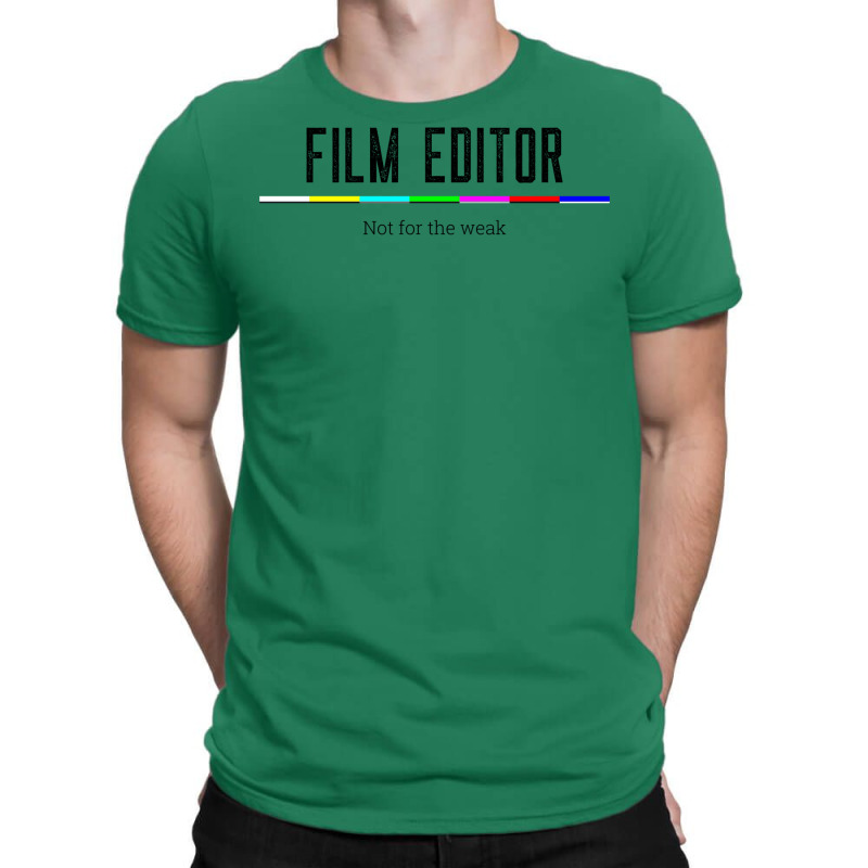 Film Editor Not For The Weak Classic E Humor T-shirt | Artistshot