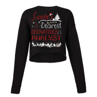 Derivatives Analyst Xmas Job Funny Christmas Premium T Shirt Cropped Sweater | Artistshot