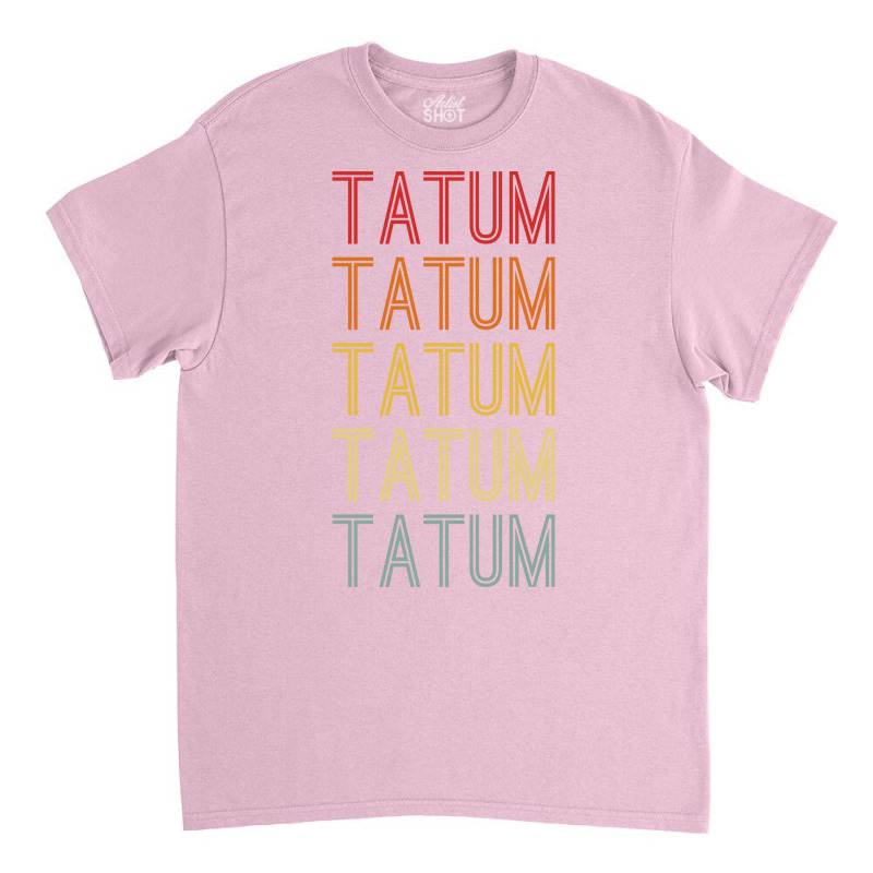 Tatum Name Vintage Retro Tumblr Travel Classic T-shirt by zemkamajoor1 | Artistshot