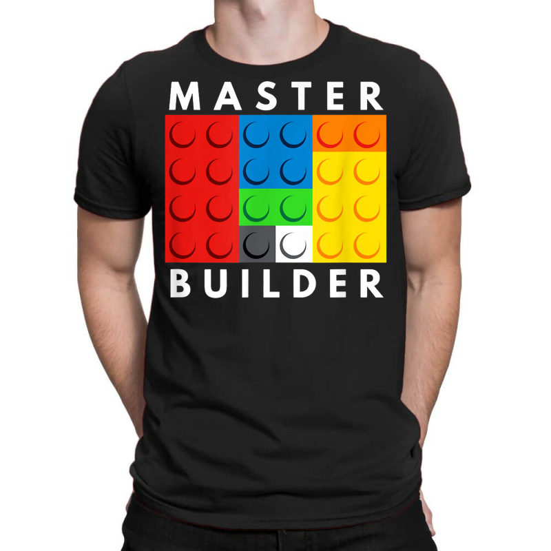 Master Builder Building Blocks Brick Builders Toys Present T Shirt T-shirt | Artistshot