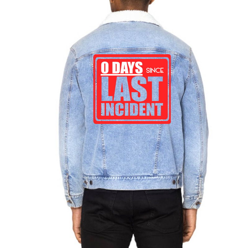 Zero Days Since Last Humor 80s Unisex Sherpa-Lined Denim Jacket by koorenayoubq | Artistshot