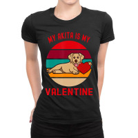 Hot Trend My Akita Is My Valentine Puppy With Heart And Sunset Ladies Fitted T-shirt | Artistshot