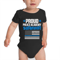 Trending Proud Police Academy Survivor Us Flag Thin Blue Line Baby Bodysuit | Artistshot