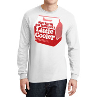 Dont Hate Me Just Because Im A Little Cooler Aesthetic Long Sleeve Shirts | Artistshot