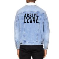 Arrive Raise Hell Leave2 Unisex Sherpa-lined Denim Jacket | Artistshot