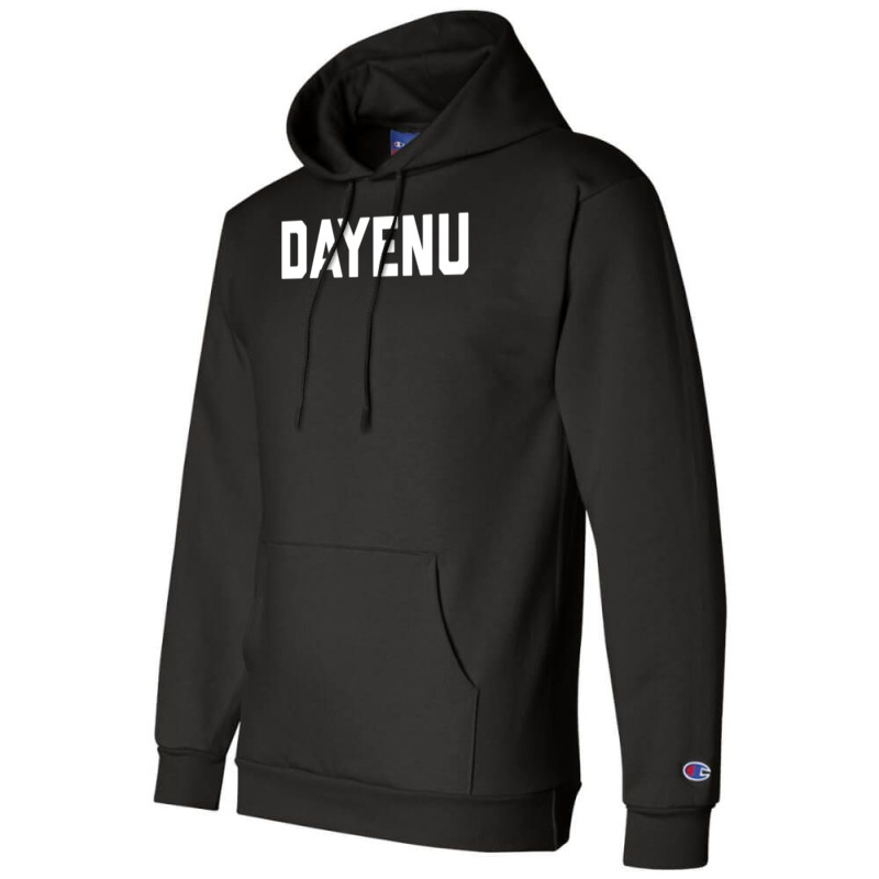 Dayenu Enough Jewish Torah Passover Jews Seder Hanukkah Champion Hoodie | Artistshot