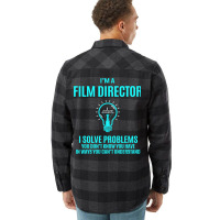 Film Director T   Film Director I Solve Problems Gift Item Tee  Girl L Flannel Shirt | Artistshot