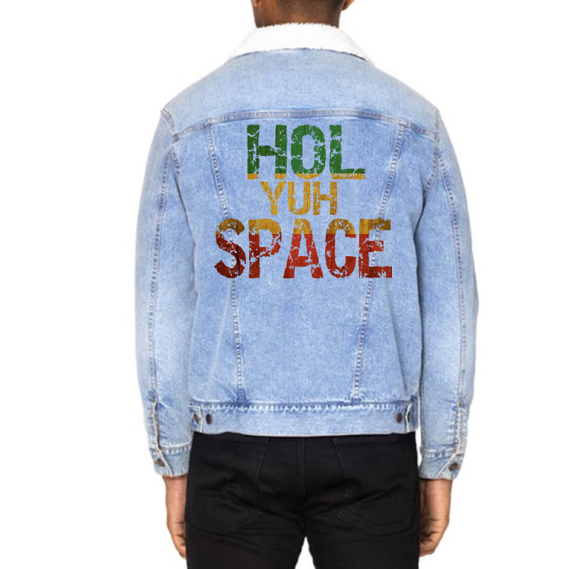 Jamaican Language, Hol Yuh Space, Close Enough Baby 80s Unisex Sherpa-lined Denim Jacket | Artistshot