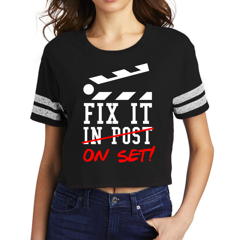 Fix It On Set Not In Post  Film Crew Tv Director  Classic  Nature Trav Scorecard Crop Tee by itarefsidc | Artistshot