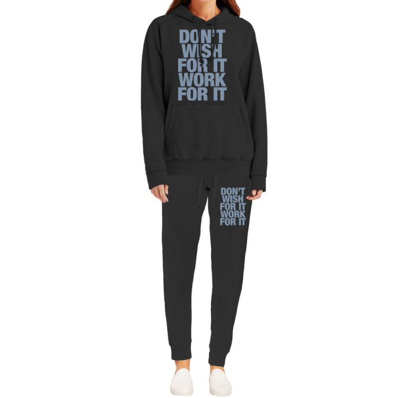 Limited Edition Don't Wish For It Work For It Hoodie & Jogger set by Rios Arevalo | Artistshot