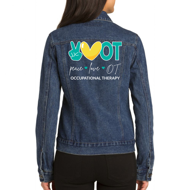 Peace Love Ot Ii  Occupational Therapy Baby  Cute  (1) Ladies Denim Jacket by chavidonyyz | Artistshot