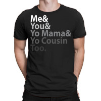 Me You Yo Mama You Cousin Too Outkast  Blue Girl T-shirt | Artistshot